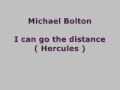 michael Bolton - i can go the distance (Hercules) lyrics