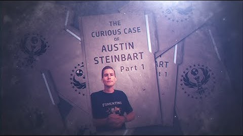 The Curious Case of Austin Steinbart - Part 1