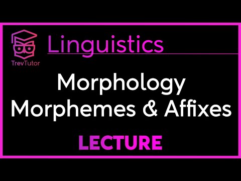 Video: Morpheme As A Unit Of Language