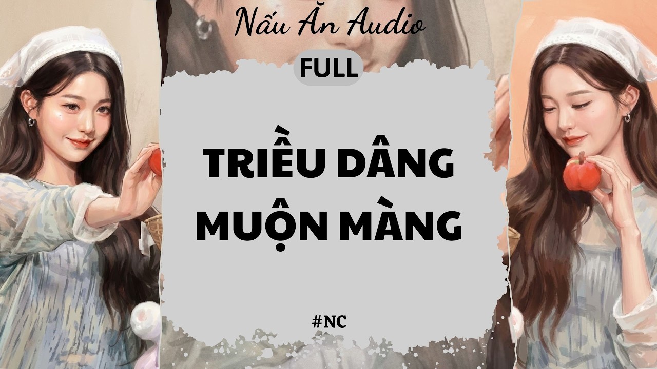Truyện Audio| Triều Dâng Muộn Màng