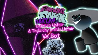 Delirium Unfair & Thearchy B-side Unfair Vs Bot (Dave And Bambi Hortas Edition V3 Cancelled Build)