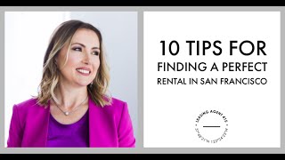 How To Find An Apartment In San Francisco | 10 Tips For Tenants From Top SF Leasing Agent |