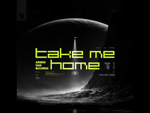 Armin van Buuren ft. Poppy Baskcomb - Take Me Home (Extended Mix)