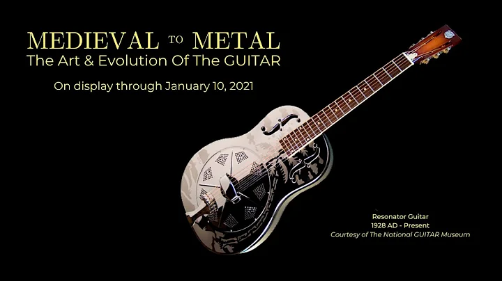 Medieval to Metal: The Art & Evolution of The GUIT...
