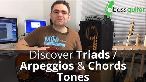How To Play Triads, Arpeggios & Chord Tones On The Bass Guitar