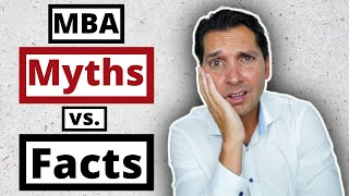 10 MBA Lies Everyone Believes (And Why They’re Wrong) - Don’t Get an MBA Until You Watch This