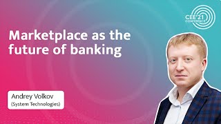 Marketplace as the future of banking