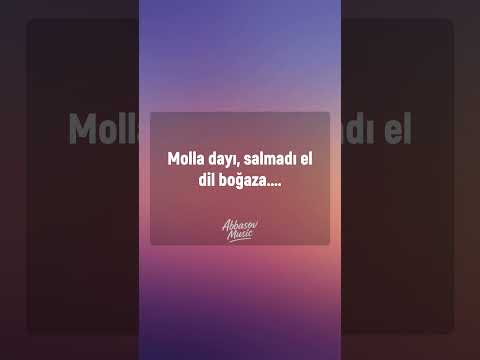 Molla dayı salmadı dil boğaza...