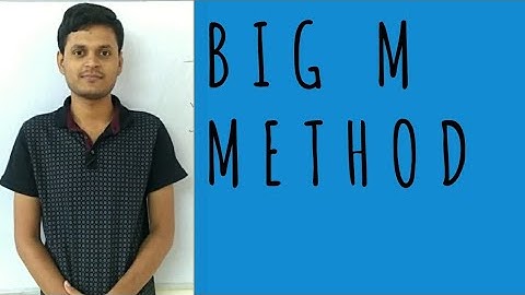 9) OR - Big M method.