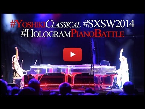 Yoshiki Classical SXSW2014 Hologram Piano Battle (Trailer)