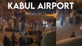 Kabul Airport Chaos While Afghan Families Fleeing Overnight - The Rush To Flee Afghanistan