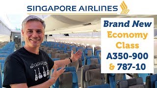 Singapore Airlines' BRAND NEW Economy Class - A350-900 & 787-10