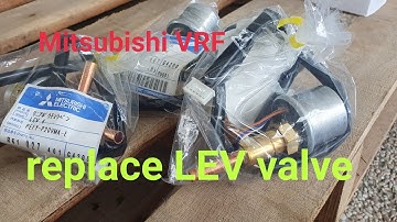 Mitsubishi VRF | How to rectify LEV problems