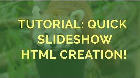 Tutorial: Quick Slideshow HTML Creation!
