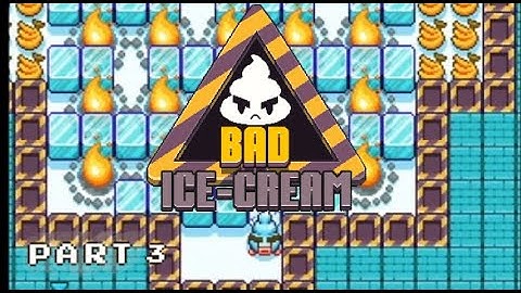 Bad Ice Cream | Part 3 | Levels 23-30 | Gameplay | Retro Flash Games