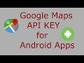 Generate Google Maps API Key for Android Applications