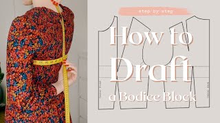 Step by Step Bodice Block Tutorial  | How to Start Drafting Your Own Patterns | Thrills and Stitches