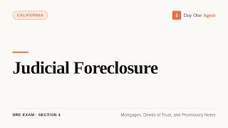 Judicial Foreclosure (California Real Estate Exam Prep)
