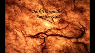 Emptier Still - Dark Tranquillity - Vein Songs