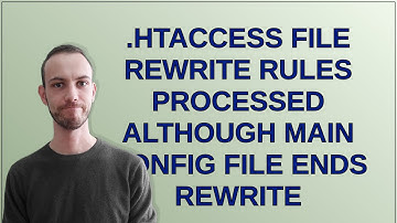 .htaccess file rewrite rules processed although main config file ends rewrite