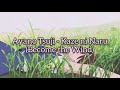 Ayano tsuji  kaze ni naru lyrics romaji original ver