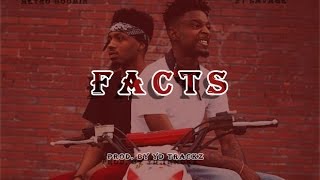 21 Savage & Metro Boomin Type Beat - Facts ft. Future