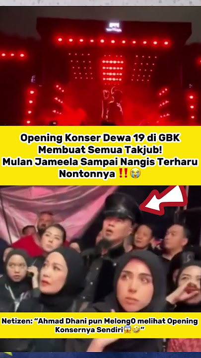 Merinding! Opening Konser Dewa 19 Jadi Sorotan, Mulan Jameela Nangis & Ahmad Dhani Kaget Total ‼️😱