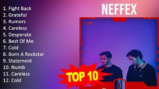 N E F F E X 2023 MIX - Top 10 Best Songs - Greatest Hits - Full Album
