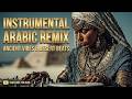 Instrumental Arabic Remix Desert Beats Oriental Deep House Mix Arabic Melodic Techno 