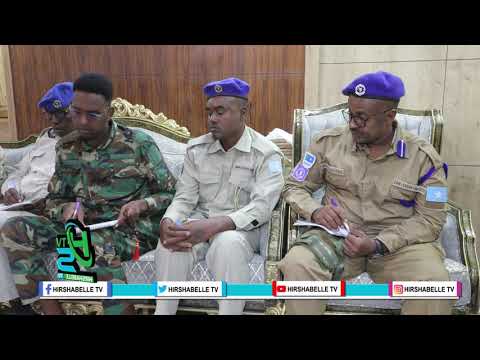 Madaxweynaha Dowlada Hirshabelle Oo kulan La Qaatay Laamaha Amaanka Hirshabelle.