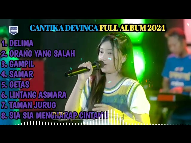 CANTIKA DAVINCA FULL ALBUM 2024 || DELIMA || ORANG YANG SALAH class=