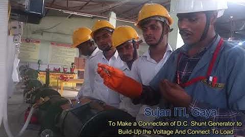 To Make a Connection of D C Shunt Generator to Build Up Voltage And Connect To Load, Sujan ITI, Gaya