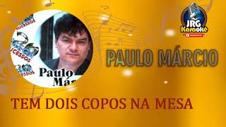 PAULO MARCIO   DOIS COPOS  VERSÃO STANDER KARAOKE #4