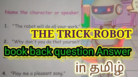 TNclass 4th samacheer the trick robot book back QUESTIONS page no:81,82 answers in tamil explained