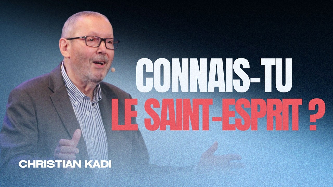 Avoir une Relation Personnelle avec le Saint-Esprit - Christian Kadi