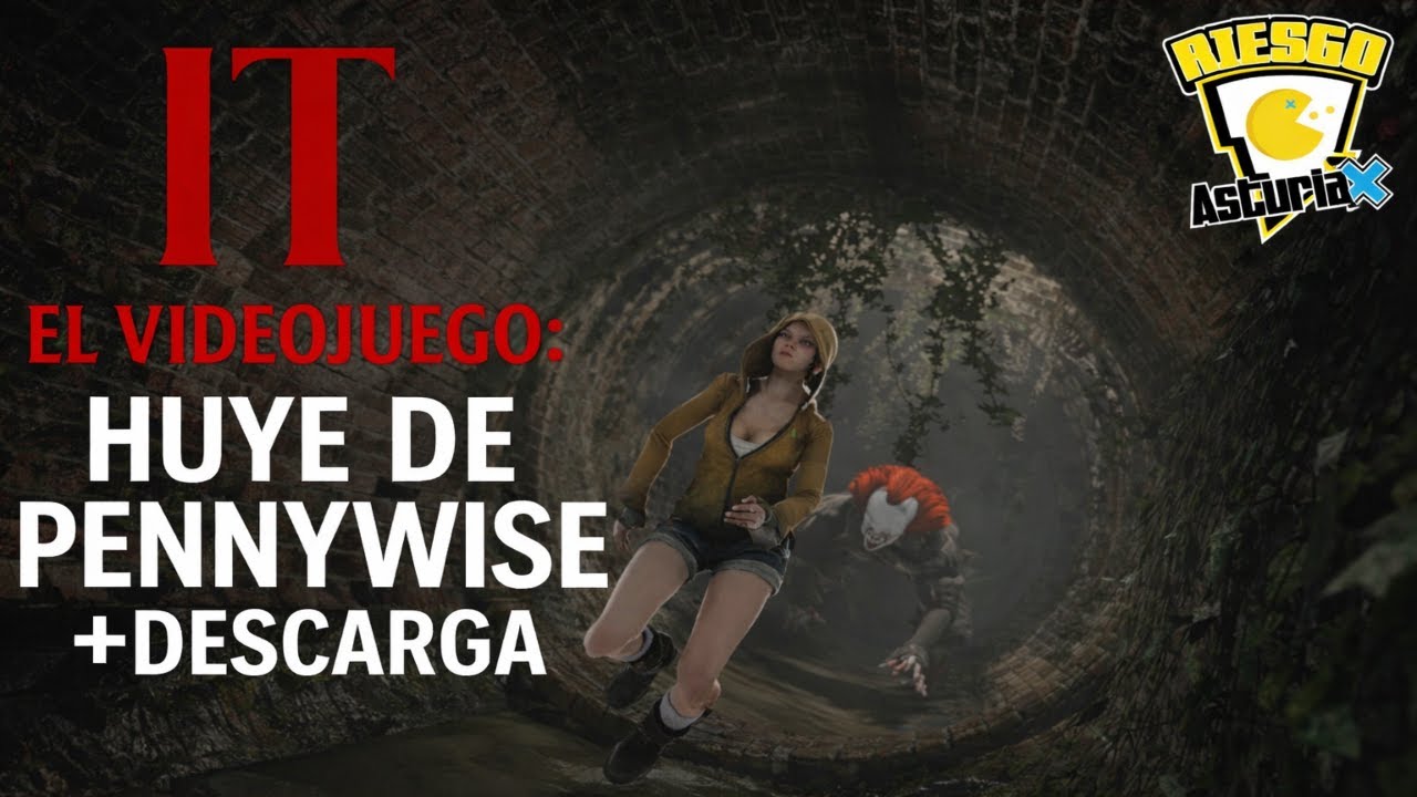 IT - EL VIDEOJUEGO: HUYE DE PENNYWISE