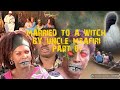 MARRIED  TO  A  WITCH   BY  UNCLE  MSAFIRI  PART  01