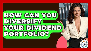 How Can You Diversify Your Dividend Portfolio? - Get Retirement Help