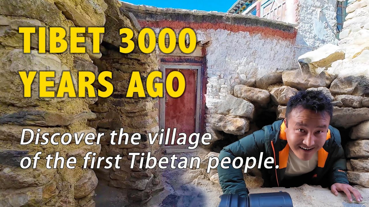 Visit the Oldest Tibetan Village 3000 Years Ago 象雄王朝遗址探秘