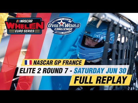 ELITE 2 Round 7 | NASCAR GP FRANCE 2018