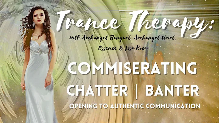 Trance Therapy: Commiserating | Chatter | Banter |...