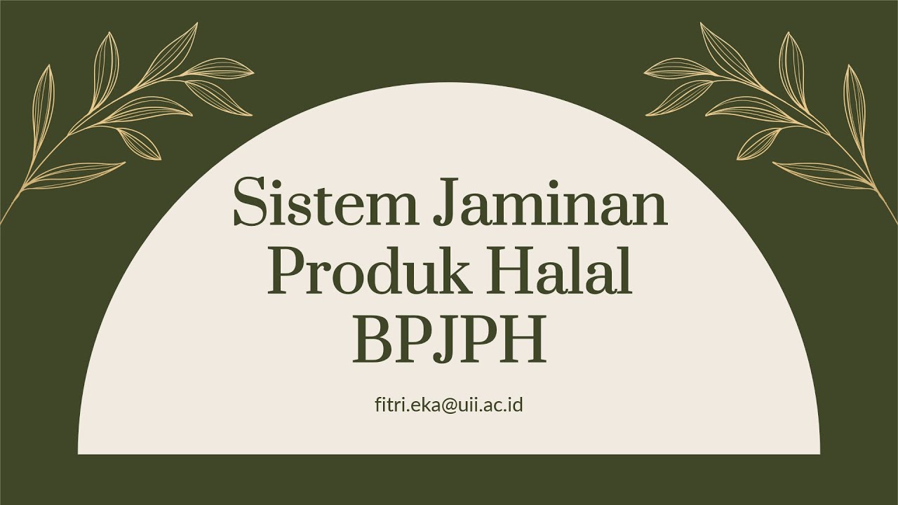 Sistem Jaminan Produk Halal BPJPH