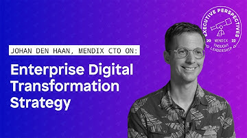Enterprise Digital Transformation Strategy with Johan, CTO of Mendix