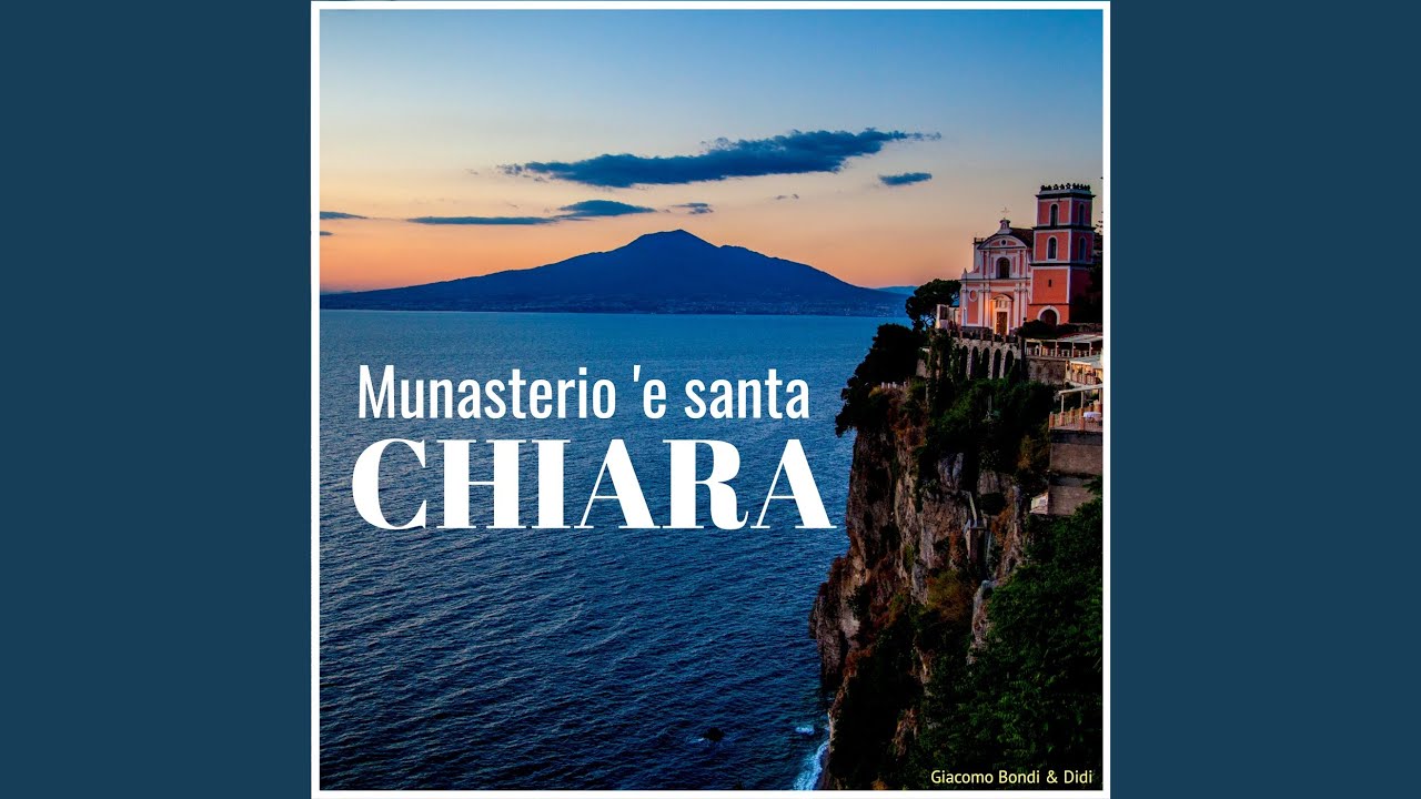 Watch Munasterio 'e santa Chiara on YouTube Watch Munasterio 'e santa Chiara on YouTube