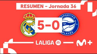 Real Madrid 5-0 Deportivo Alavés | LALIGA EA SPORTS (Jornada 36) - Resumen | Movistar Plus+