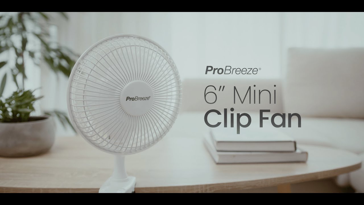 Pro Breeze 6" Mini Clip Fan - YouTube