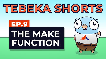 Tebeka Shorts: The Make Function