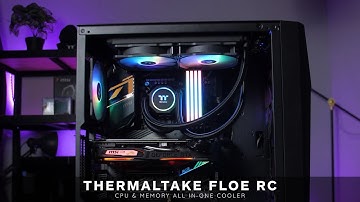 Thermaltake Floe RC CPU and RAM All In One LIQUID Cooler First Look