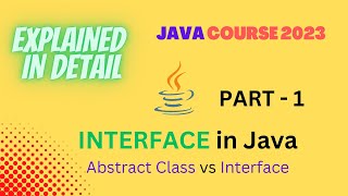 INTERFACE in Java | Abstract Class vs Interface | Abstraction in Java | Java Course 2023