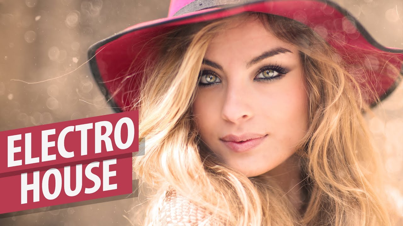 Dance Electro House August 2015 / Mix 2 / Electro Paradise YouTube